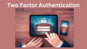 Two factor authentication 